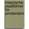 Historische Stadtführer für Amsterdam door Gerarda Mak