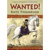 Wanted! door Kate Thompson