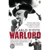 Warlord door Lt Col Carlo D'este