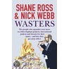 Wasters door Shane Ross