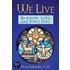We Live