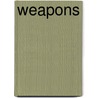 Weapons by Mark Morris