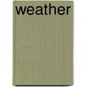 Weather by Trudy E. Bell