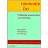 Grammaire Plus by B. Vlugter