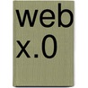 Web X.0 door Torsten Stapelkamp