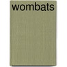 Wombats by Kristin Petrie
