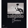 Workers door Sebastiao Salgado