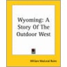 Wyoming door William MacLeod Raine