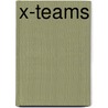 X-Teams by Henrik Bresman