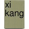 Xi Kang by Miriam T. Timpledon