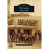 Yucaipa by Yucaipa Valley Historical Society