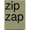 Zip Zap door Mike Gaddis