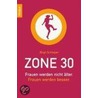 Zone 30 door Birgit Schlieper