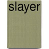 Slayer door Mick Hutson