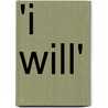 'i Will' door Philip Bennett Power
