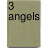 3 Angels by Rudi London