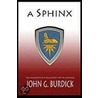 A Sphinx by John G. Burdick