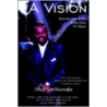 A Vision by Dondi Jose' Burroughs