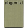 Abgemixt door Hasan Tas