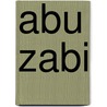 Abu Zabi by Miriam T. Timpledon
