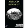 Accident by Arnold Bennettt
