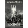 Accident door Nicholas Mosley