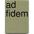 Ad Fidem