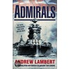 Admirals by Andrew D. Lambert