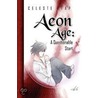 Aeon Age by Celeste Yeap