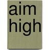 Aim High door Lancelot Banson Afful