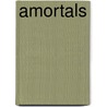 Amortals door Matt Forbecks