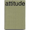 Attitude by Dirk DeVries