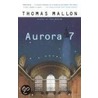 Aurora 7 door Thomas Mallon