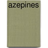 Azepines door Jeffrey W.H. Watthey