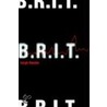 B.R.I.T. door Leigh Semler