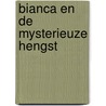 Bianca en de mysterieuze hengst