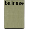 Balinese door Stuart A. Kallen