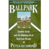 Ballpark by Peter Richmond
