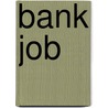 Bank Job door Norma Charles