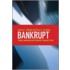 Bankrupt