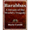 Barabbas door Marie Corelli Marie