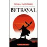 Betrayal by Fiona MacIntosh