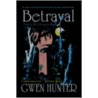Betrayal door Gwen Hunter