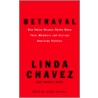 Betrayal door Linda Chavez