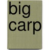 Big Carp by Chris Ball