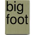 Big Foot