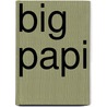 Big Papi door Tony Massarotti