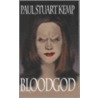 Bloodgod by Paul Stuart Kemp