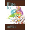 Blue Ice door Marlene Maxwell