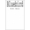 Bluebird door W.W. Hill